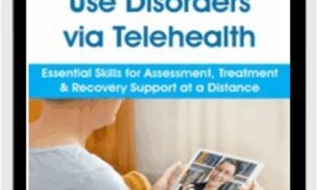 Treat Substance Use Disorders via Telehealth: Essential Skills for Assessment, Treatment & Recovery Support at a Distance - Paul Brasler