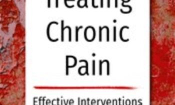 Treating Chronic Pain Effective interventions you can use tomorrow - Bruce Singer, Don Teater & Martha Teater