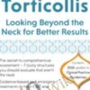 Treating Torticollis: Looking Beyond the Neck for Better Results - Rosemary Peng