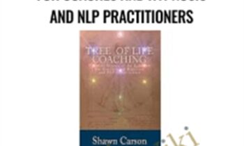 Tree of Life Coaching: Practical Secrets of the Kabbalah for Coaches and Hypnosis and NLP Practitioners – Shawn Carson