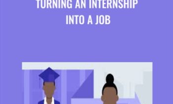 Turning an Internship into a Job -  Valerie Sutton