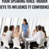 Your Speaking Voice: Hidden Keys to Influence ft Confidence – Udemy