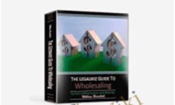 Ultimate Guide to Wholesaling Advanced eCourse [Real Estate] - William Bronchick