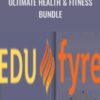 Ultimate Health & Fitness Bundle - Edufyre Bundles