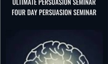 Ultimate Persuasion Seminar: Four Day Persuasion Seminar - Dantalion Jones