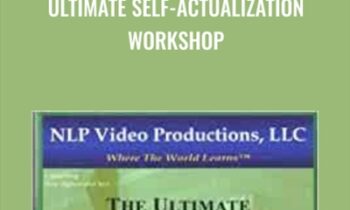 Ultimate Self-Actualization Workshop - L. Michael Hall