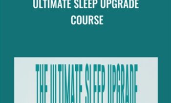 Ultimate Sleep Upgrade Course - Jesse Elder
