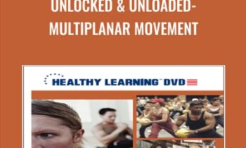 Unlocked & Unloaded-Multiplanar Movement
