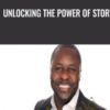 Unlocking the Power of Story - Andy Henriquez