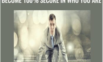 Unshakable Confidence: Become 100% Secure in Who You Are - Kain Ramsay