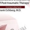 Using Ochberg's Counting Method as a Critical Element of Post-Traumatic Therapy - Frank Ochberg