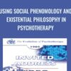 Using Social Phenomology and Existential Philosophy in Psychotherapy - Ronald Laing