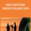 VIDEO STORYTELLING Creative Excellence Class - Andrew St.Pierre White