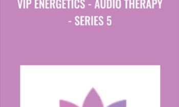 VIP Energetics - Audio Therapy - Series 5 - Valerie Pearson