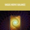 Vagus Nerve Balance - Eric Thompson