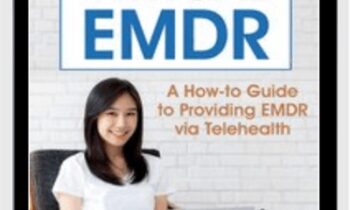 Virtual EMDR: A How-to Guide to Providing EMDR via Telehealth - Megan Howard