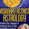 Visionary Activist Astrology - Caroline Casey