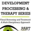 Visual Screening and Treatment: A Multi-Disciplinary Approach (Part 2) - Christine Winter-Rundell