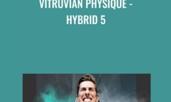 Vitruvian Physique - HYBRID 5