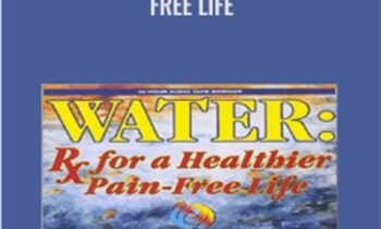 Water Rx for a Healthier Pain Free Life - F. Batmanghefcd