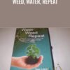 Weed, Water, Repeat - Tony Utster