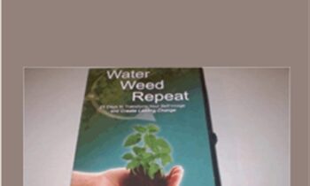 Weed, Water, Repeat - Tony Utster