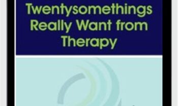 What Twentysomethings Really Want from Therapy - Meg Jay