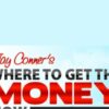 Where To Get The Money Now - Jay Conner