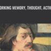 Working Memory, Thought, Action - Alan Baddeley