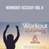 Workout Ecstasy Vol II - John Dupuy & Nadja Lind
