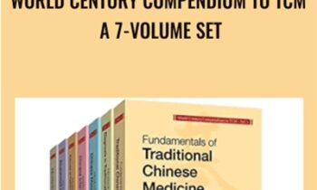 World Century Compendium to TCM: A 7-Volume Set