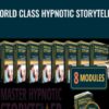 World Class Hypnotic Storyteller