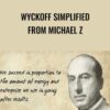 Wyckoff simplified from Michael Z