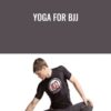 Yoga For BJJ