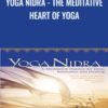 Yoga Nidra - The Meditative Heart of Yoga - Richard Muller