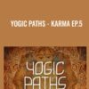 Yogic Paths - Karma Ep.5 - Gaia