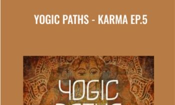Yogic Paths - Karma Ep.5 - Gaia