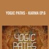 Yogic Paths - Tantra Ep.6 - Gaia