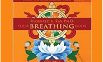 Your Breathing Body VOL 1 – Reginald A Ray