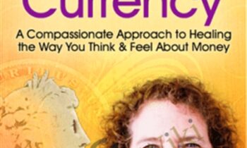 Your Emotional Currency - Kate Levinson, PhD