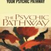 Your Psychic Pathway - Sonia Choquette