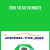 Zero to 60 Evernote - Charles Byrd