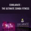 Exhilarate - The Ultimate Zumba Fitness - Zumba Fitness