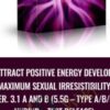 attract positive energy Develop Maximum Sexual Irresistibility Ver. 3.1 A and B (5.5g – Type A/B/D Hybrid – Test Release)