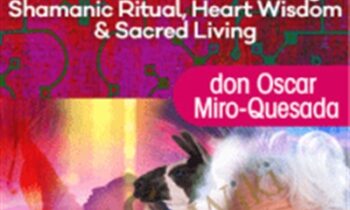 The Path of the Universal Shaman - don Oscar Miro-Quesada