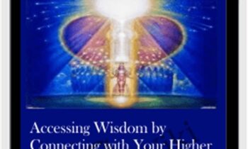 Accessing Wisdom by Connecting with Your Higher Self & Guardian Angel