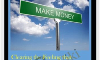 Clearing the Feeling that Living on Earth *Forces* you to Make Money