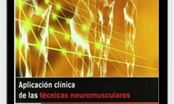 Aplicacion clinica de las tecnicas neuromusculares. Extremidades inferiores - Leon Chaitow