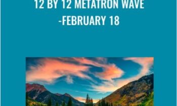 12 by 12 Metatron Wave-February 18