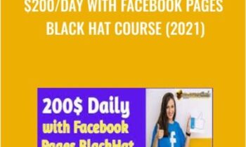 $200/Day With Facebook Pages Black Hat Course (2021)